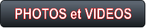 PHOTOS et VIDEOS