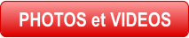 PHOTOS et VIDEOS