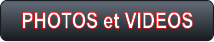 PHOTOS et VIDEOS