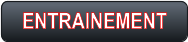 ENTRAINEMENT