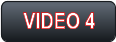 VIDEO 4