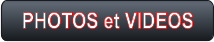 PHOTOS et VIDEOS