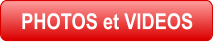 PHOTOS et VIDEOS