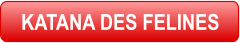 KATANA DES FELINES