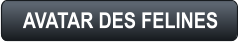 AVATAR DES FELINES