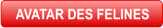 AVATAR DES FELINES