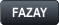 FAZAY